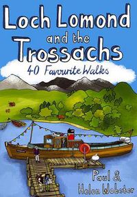 Cover image for Loch Lomond and the Trossachs: 40 Favourite Walks