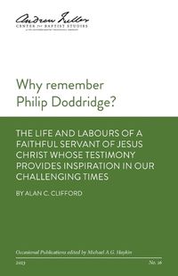 Cover image for Why remember Philip Doddridge