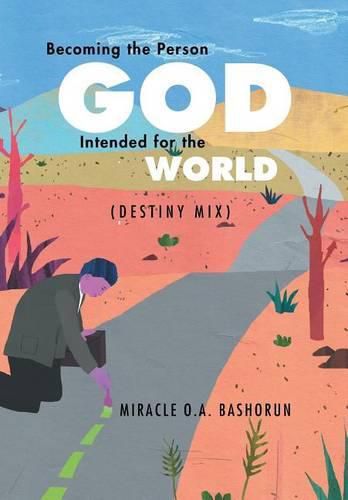 Cover image for Becoming the person God intended for the world: (Destiny Mix)