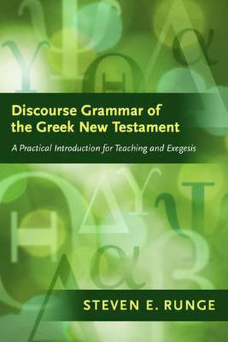 Cover image for Discourse Grammar of the Greek New Testament: A Practical Introduction for Teaching and Exegesis