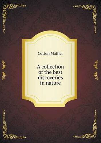 A collection of the best discoveries in nature