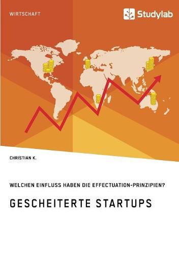 Cover image for Gescheiterte Startups. Welchen Einfluss haben die Effectuation-Prinzipien?