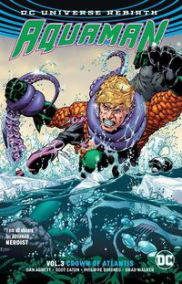 Cover image for Aquaman Vol. 3: Crown of Atlantis (Rebirth)