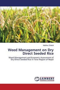 Cover image for Weed Management on Dry Direct Seeded Rice