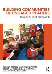 Cover image for Building Communities of Engaged Readers: Reading for pleasure