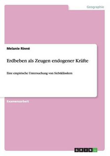 Cover image for Erdbeben als Zeugen endogener Krafte: Eine empirische Untersuchung von Siebtklasslern