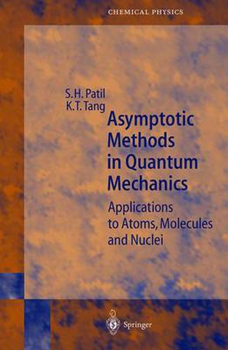 Cover image for Asymptotic Methods in Quantum Mechanics: Application to Atoms, Molecules and Nuclei