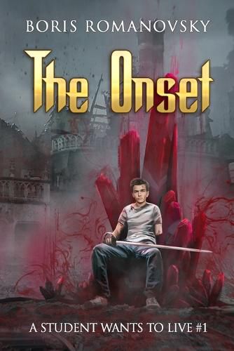 Cover image for The Onset (A Student Wants to Live Book 1)