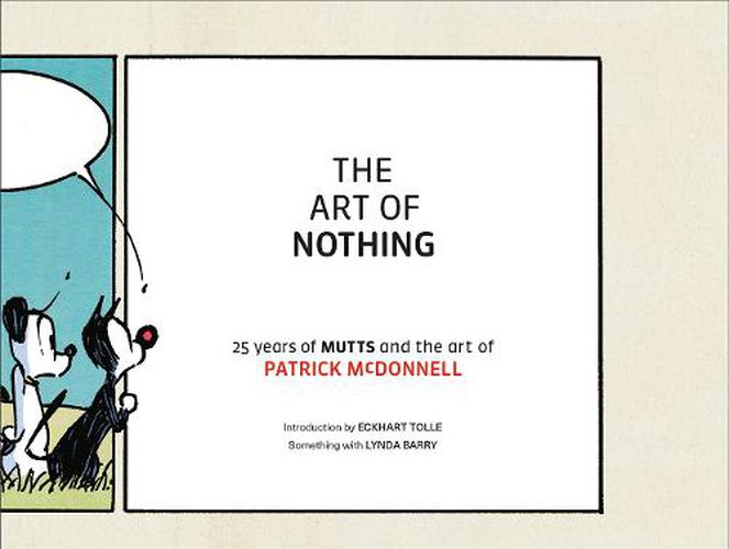 The Art of Nothing: 25 Years of Mutts and the Art of Patrick McDonnell