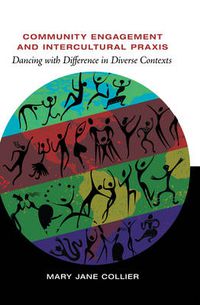 Cover image for Community Engagement and Intercultural Praxis: Dancing with Difference in Diverse Contexts