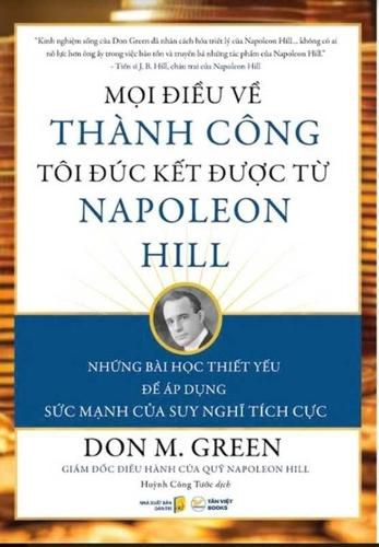 Cover image for Everything I Know about Success I Learned from Napoleon Hill