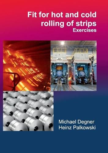 Cover image for Fit for hot and cold rolling of strips - Exercises