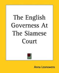 Cover image for The English Governess At The Siamese Court