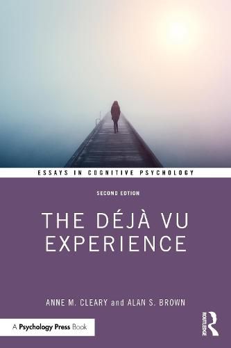 The Deja Vu Experience: Second Edition