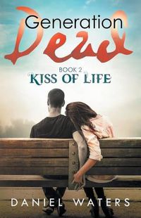Cover image for Generation Dead Book 2: Kiss of Life