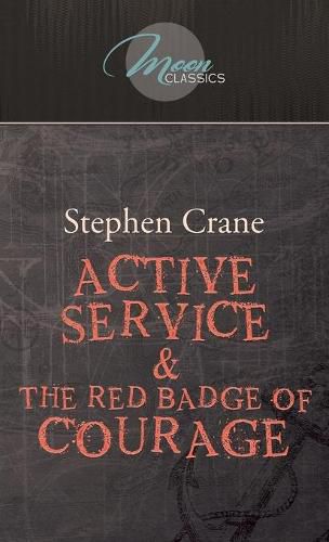 Cover image for Active Service & The Red Badge of Courage