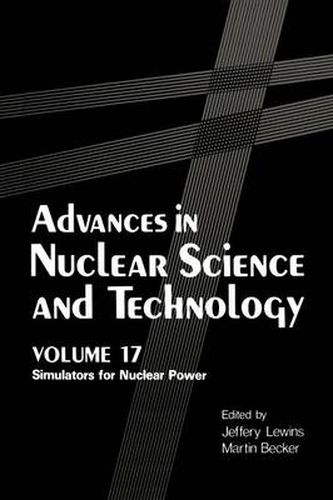 Cover image for Advances in Nuclear Science and Technology: Simulators for Nuclear Power