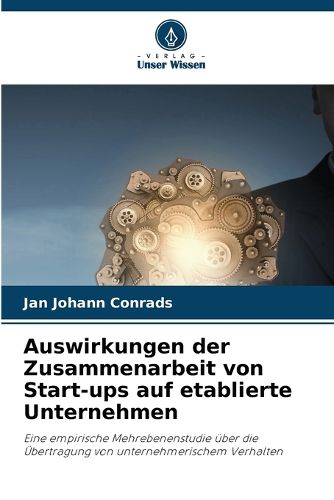 Cover image for Auswirkungen der Zusammenarbeit von Start-ups auf etablierte Unternehmen