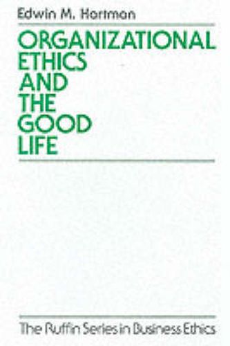 Cover image for Organizational Ethics and the Good Life