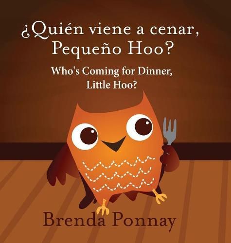 Cover image for Who's Coming for Dinner, Little Hoo? / ?Quien viene a cenar, Pequeno Hoo?