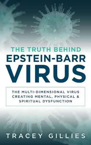 Cover image for The Truth Behind Epstein-Barr Virus