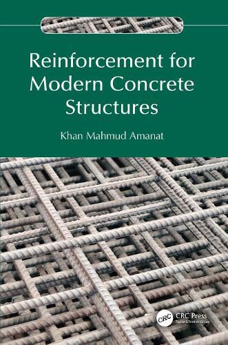 Cover image for Reinforcement for Modern Concrete Structures