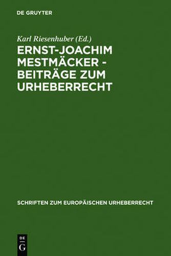 Cover image for Ernst-Joachim Mestmacker - Beitrage zum Urheberrecht