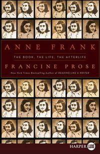 Cover image for Anne Frank LP: The Book, the Life, the Afterlife