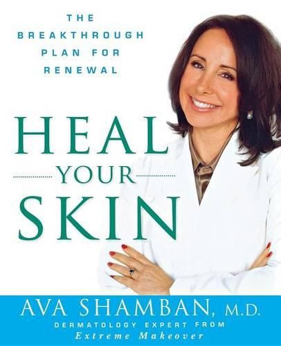 Cover image for Heal Your Skin: The Breakthrough Plan for Renewal
