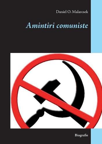Cover image for Amintiri comuniste: Biografie