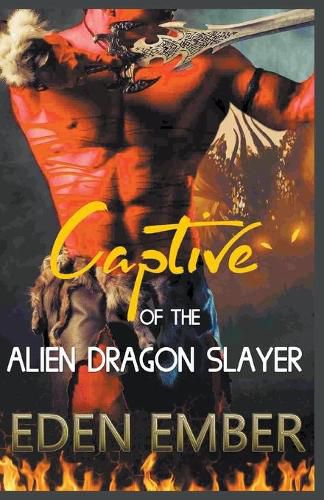 Cover image for Captive of the Alien Dragon Slayer