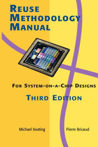 Cover image for Reuse Methodology Manual for System-on-a-Chip Designs