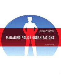 Cover image for Managing Police Organizations