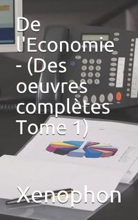 Cover image for De l'Economie - (Des oeuvres compl tes Tome 1)
