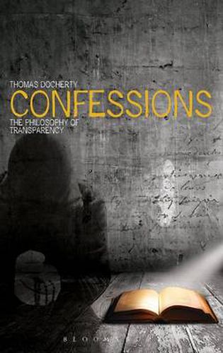 Cover image for Confessions: The Philosophy of Transparency