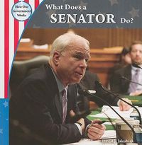 Cover image for What Does a Senator Do?