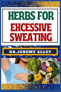 Cover image for Herbs for Excessive Sweating