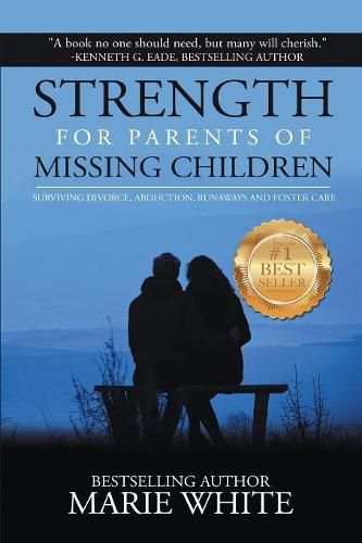 Cover image for Strength for Parents of Missing Children