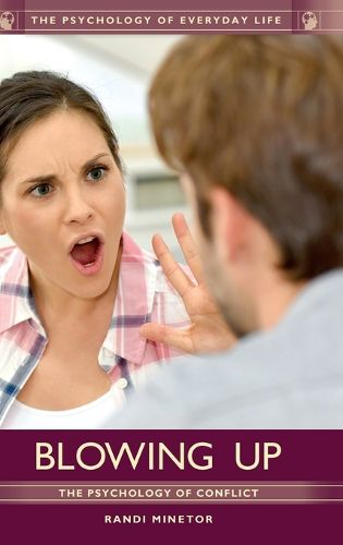 Cover image for Blowing Up: The Psychology of Conflict