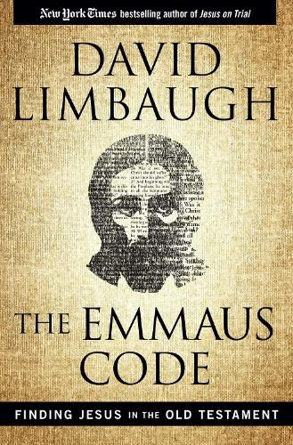 The Emmaus Code: Finding Jesus in the Old Testament