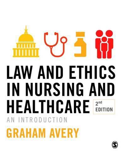 Cover image for Law and Ethics in Nursing and Healthcare: An Introduction