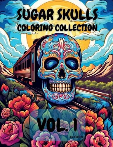 Cover image for Sugar Skulls Coloring Collection