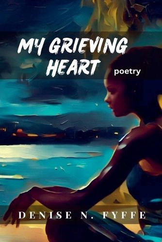 Cover image for My Grieving Heart