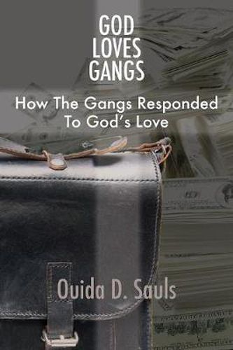 Cover image for God Loves Gangs: How the Gangs Responded to God's Love