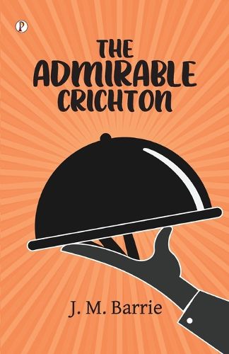 Cover image for The Admirable Crichton