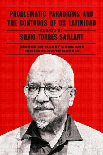 Cover image for Problematic Paradigms and the Contours of US Latinidad