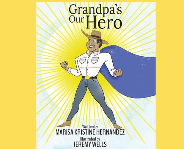 Cover image for Grandpa's Our Hero