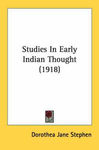 Cover image for Studies in Early Indian Thought (1918)