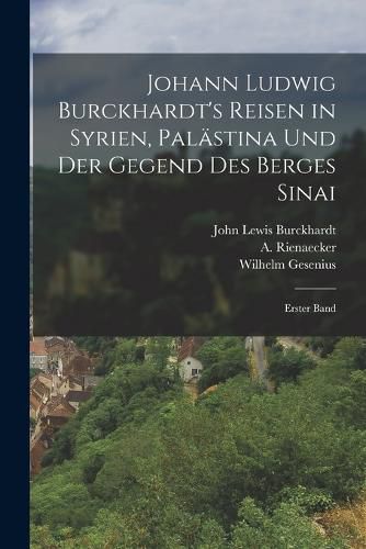 Cover image for Johann Ludwig Burckhardt's Reisen in Syrien, Palaestina und der Gegend des Berges Sinai