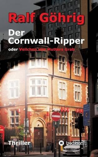 Cover image for Der Cornwall-Ripper: oder Veilchen von Mutters Grab
